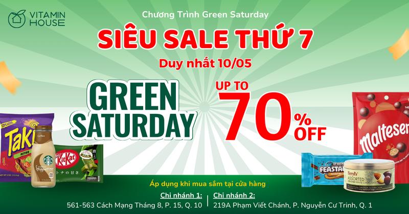 GREEN SATURDAY – SIÊU SALE THỨ 7 BÙNG NỔ TẠI VITAMIN HOUSE