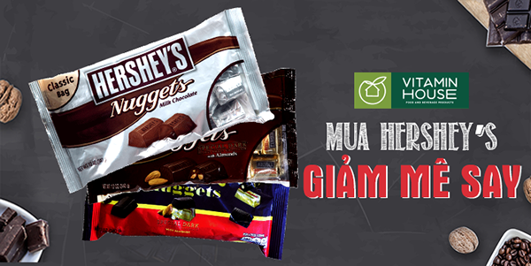 MUA HERSHEY'S - GIẢM MÊ SAY